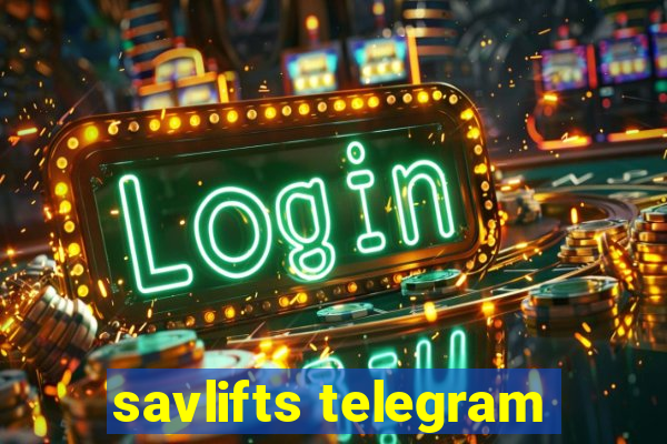 savlifts telegram